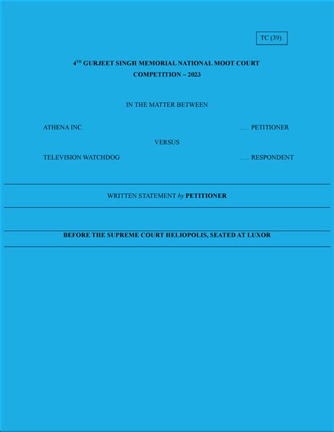 TC(39) - Petitioner - TC (39) 4 TH GURJEET SINGH MEMORIAL NATIONAL MOOT ...