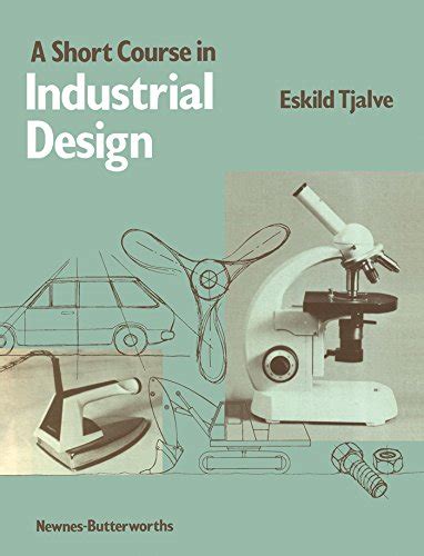 A Short Course in Industrial Design eBook : Tjalve, Eskild: Amazon.in ...