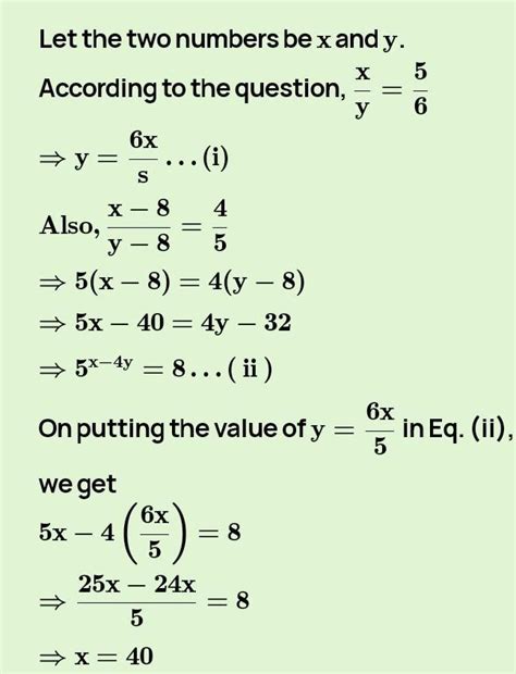 Two numbers are in ratio of 4: 5. If 8 is subtracted from each of the ...