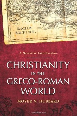 Buy Christianity in the Greco-Roman World: A Narrative Introduction ...