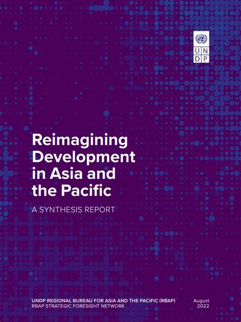 Reimagining Development in Asia and the Pacific: A Synthesis Report ...