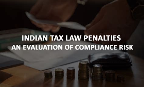 Blog | Indian Tax Law Penalties: An Evaluation of Compliance Risk