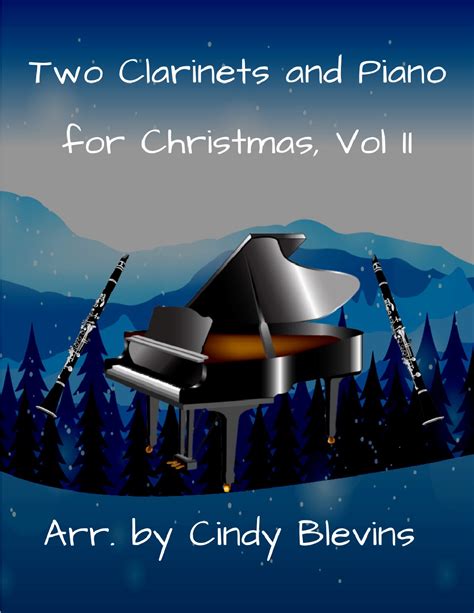 Two Clarinets and Piano for Christmas, Vol. II (12 Arrangements) (arr ...