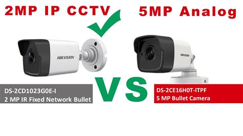 2MP IP Digital CCTV Vs 5MP Analog HD CCTV Camera