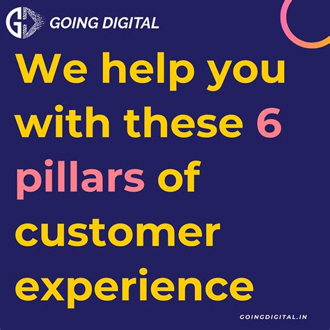 6 pillars of customer experience excellence | Going Digital