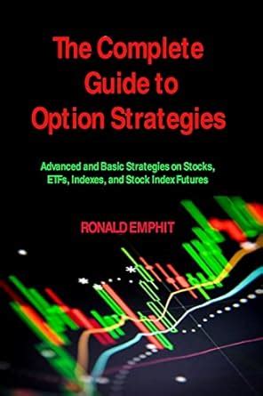 Buy The Complete Guide to Option Strategies: Advanced and Basic ...