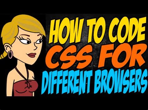 How to Code CSS for Different Browsers Video Lecture - IT and Software