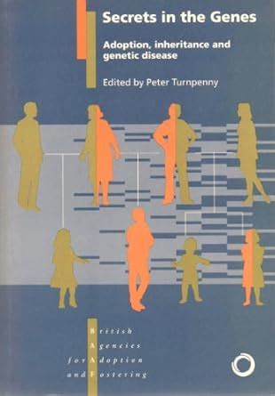 Buy Secrets in the Genes: Adoption, Inheritance and Genetic Disease ...