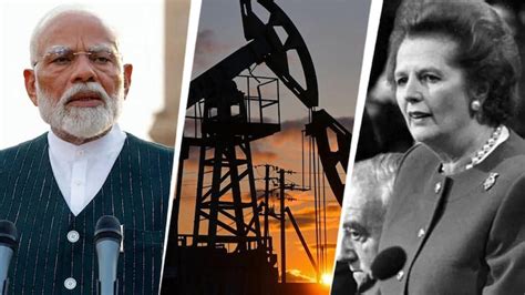 'It's the energy, stupid': Thatcher then, Modi now - How US power games ...