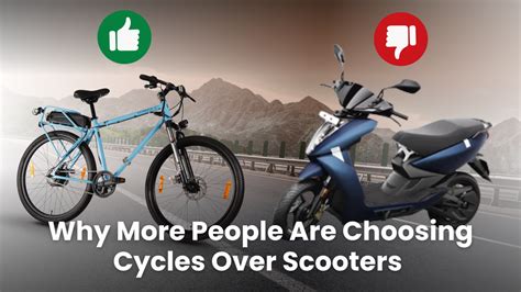 Why More People Are Choosing Cycles Over Scooters | Electric & Geared ...