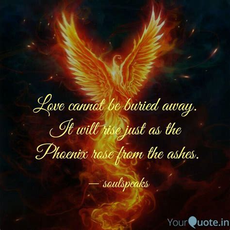 Handsome phoenix Ashes of love quotes | Be yourself quotes, Life quotes ...