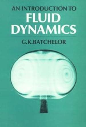 INTRODUCTION TO FLUID DYNAMICS : Batchelor: Amazon.in: Books