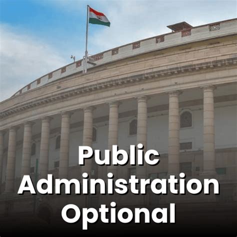 Public Administration Optional for UPSC - Notes, MCQs, PYQs 2026-2027