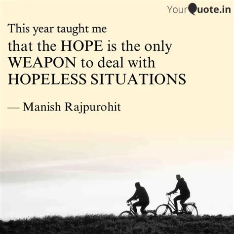 that the HOPE is the only... | Quotes & Writings by Mind Maker | YourQuote