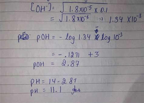 the ph of solution 0.1M NH3. Kb = 1.8 x 10^-5 - Brainly.in