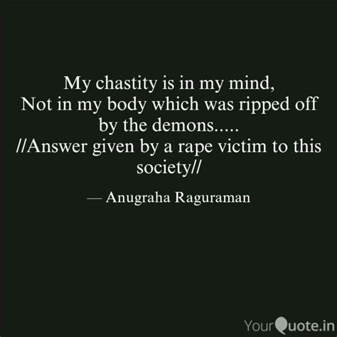 My chastity is in my mind... | Quotes & Writings by Anu Graha | YourQuote