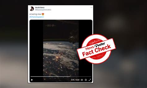 Fact Check: Viral video of Earth is not Chandrayaan-3 recording