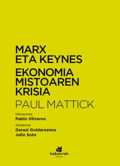 MARX ETA KEYNES - EKONOMIA MISTOAREN KRISIA | Traficantes de Sueños