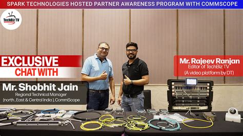 Exclusive Chat with Shobhit Jain, Regional Technical Manager, CommScope ...