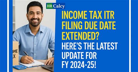 Income Tax ITR Filing Due Date Extended: New Deadline Announced for FY ...