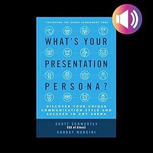 What's Your Presentation Persona?: Discover Your Unique Communication ...