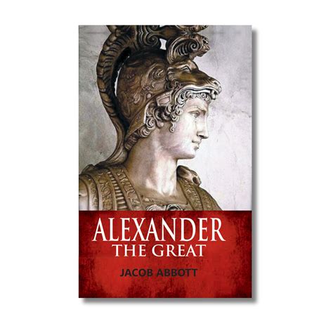 Alexander The Great By Jacob Abbott (Paperback) - Gyaanstore