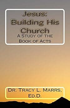 Jesus: Building His Church: A Study of the Book of Acts eBook : Marrs ...
