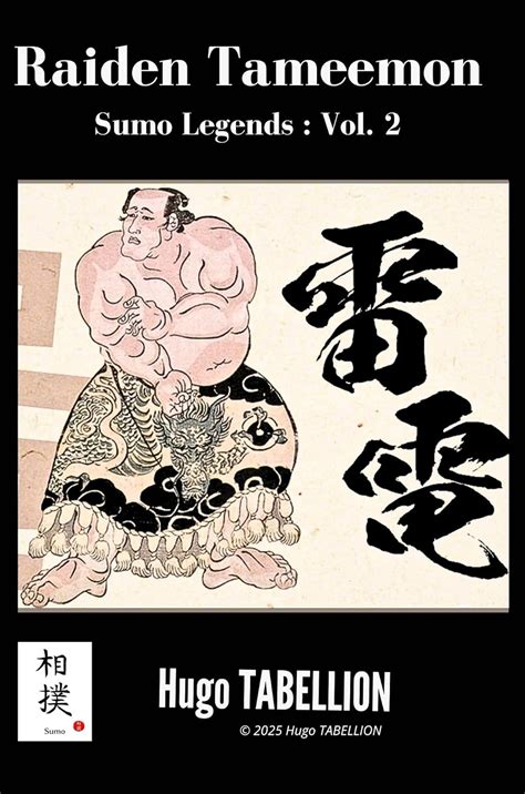 Raiden Tameemon Sumo Legends Vol. 2 eBook : Tabellion, Hugo: Amazon.in ...