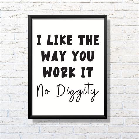 I Like the Way You Work It No Diggity Poster, Hip Hop Birthday Sign ...