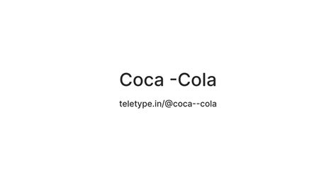 Coca -Cola — Teletype