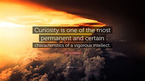 Intellectual Curiosity Quotes 300 Quotes About Curiosity Encouraging