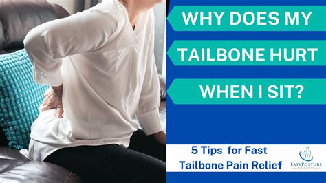 Why Does My Tailbone Hurt When I Sit - Easy Posture Brands