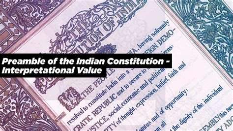 Preamble of the Indian Constitution - Interpretational Value