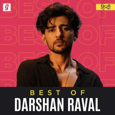 Best of Darshan Raval Music Playlist: Best Best of Darshan Raval MP3 ...