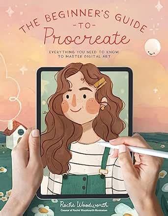 The Beginner’s Guide to Procreate: Everything You Need to Know to ...