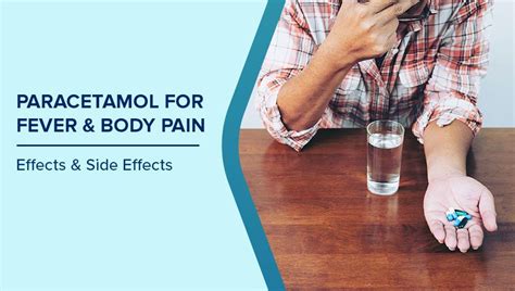 Paracetamol Medicine for Fever & Body Pain: Effects & Side Effects ...