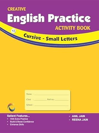 Buy CREATIVE ENGLISH PRACTICE - CURSIVE - SMALL LETTERS Book Online at ...