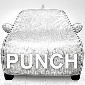 Waterproof Car Cover for Tata Punch All Models UV & Weather Protection ...