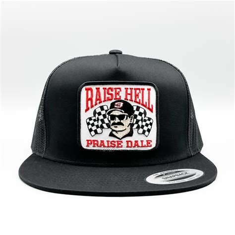 Raise Hell, Praise Dale Earnhardt Hat, Nascar Patch on a Yupoong 6006 ...