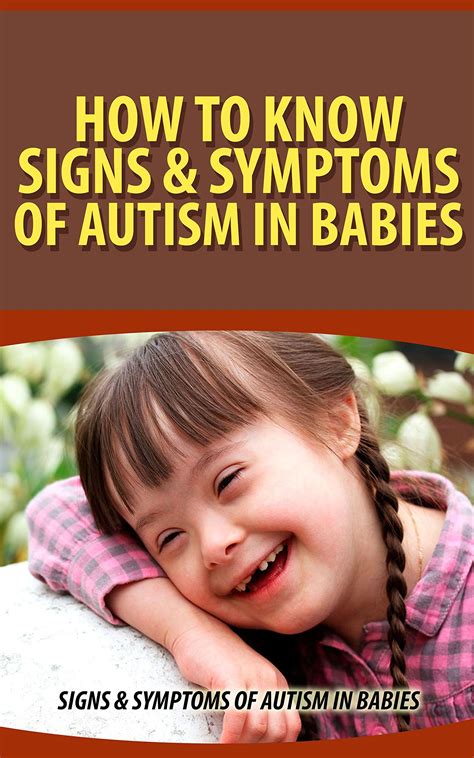 Buy How to Know Signs & Symptoms of Autism in Babies: Signs & Symptoms ...