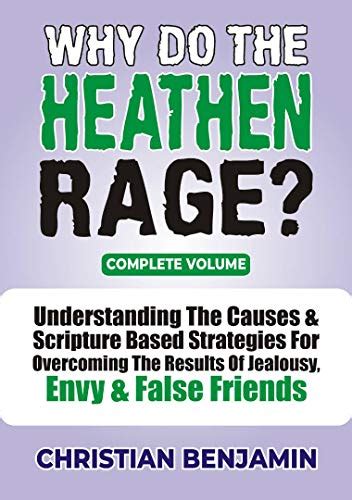 Why do the Heathen Rage? Complete Volume: Understanding the Causes, and ...