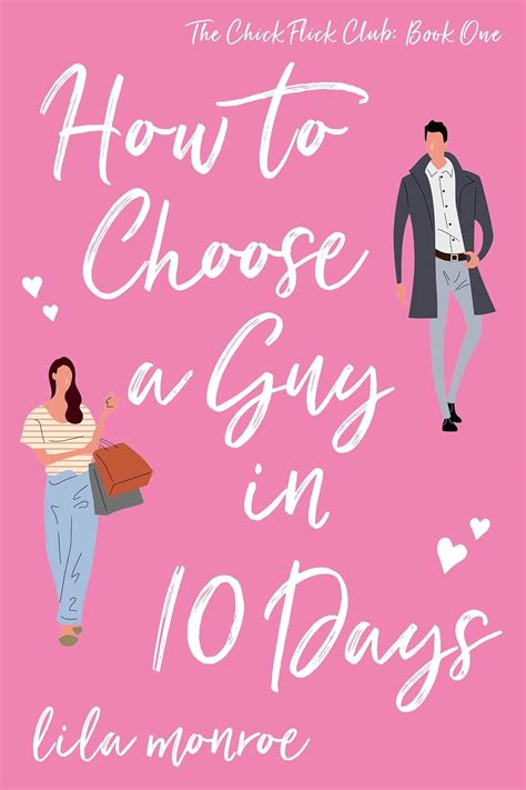 How to Choose a Guy in 10 Days (Chick Flick Club Book 1) eBook : Monroe ...