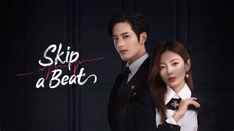 Skip a Beat (2023) Full online with English subtitle for free – iQIYI ...