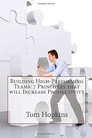Buy Building High-performing Teams: 7 Principles That Will Increase ...