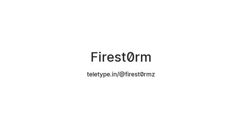 Firest0rm — Teletype