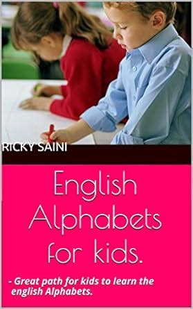 English Alphabets for kids.: - Great path for kids to learn the english ...