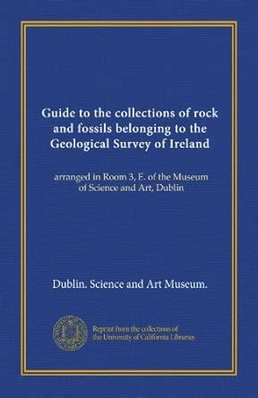 Guide to the collections of rock and fossils belonging to the ...