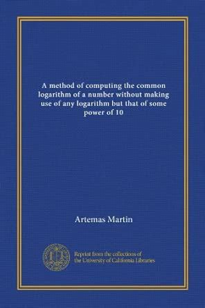 A method of computing the common logarithm of a number without making ...