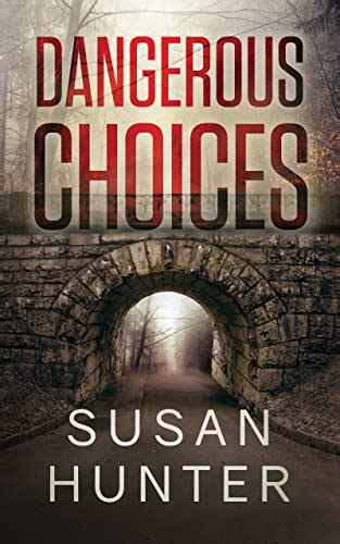 Dangerous Choices (Leah Nash Mysteries Book 10) eBook : Hunter, Susan ...