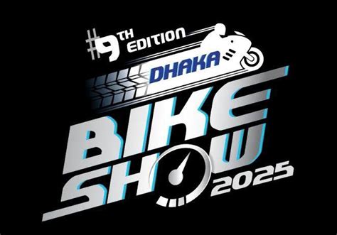 Dhaka Bike Show 2025, Bashundhara Convention Centre 2, Dhaka, 1 May ...